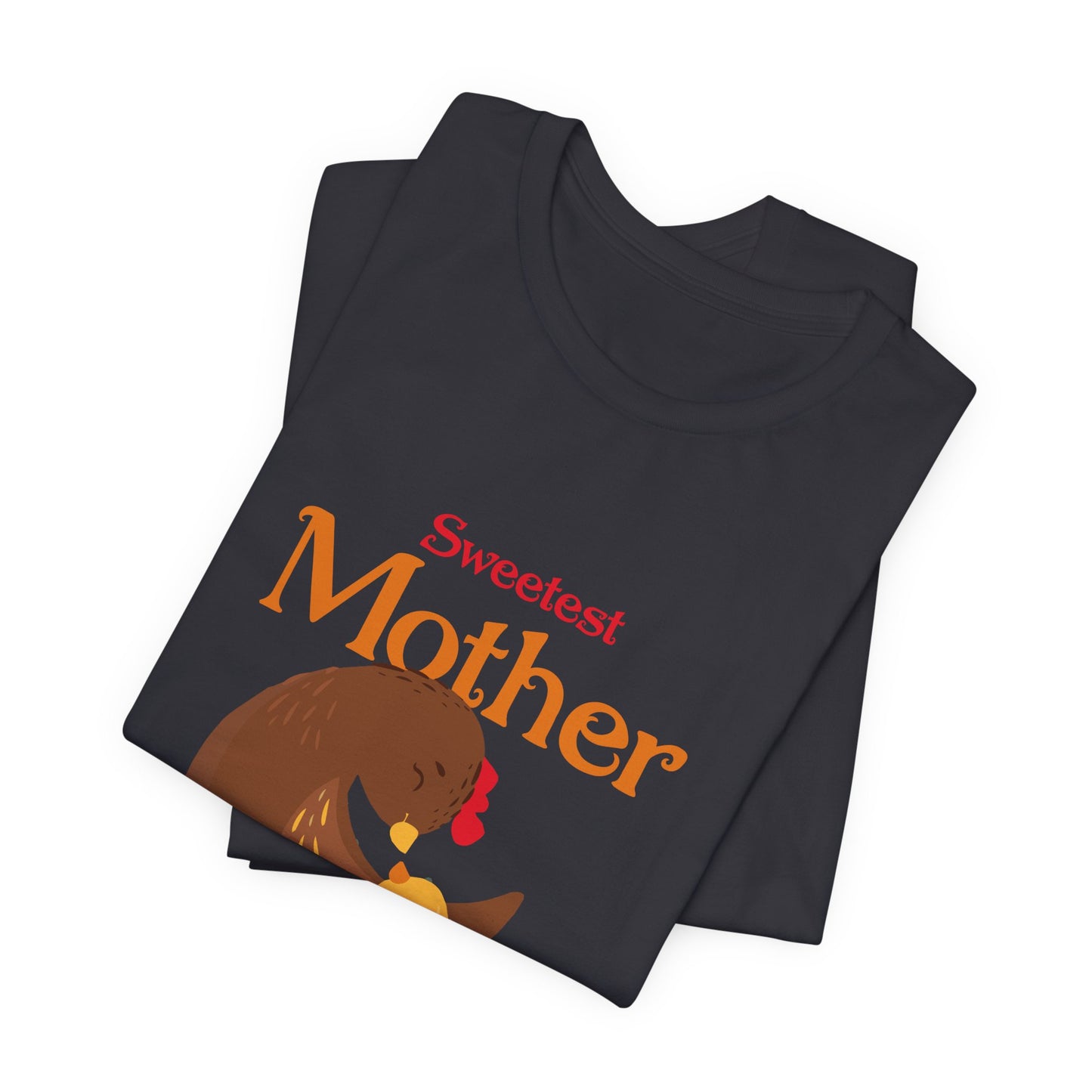 Sweetest Mother - Unisex Jersey Short Sleeve Tee