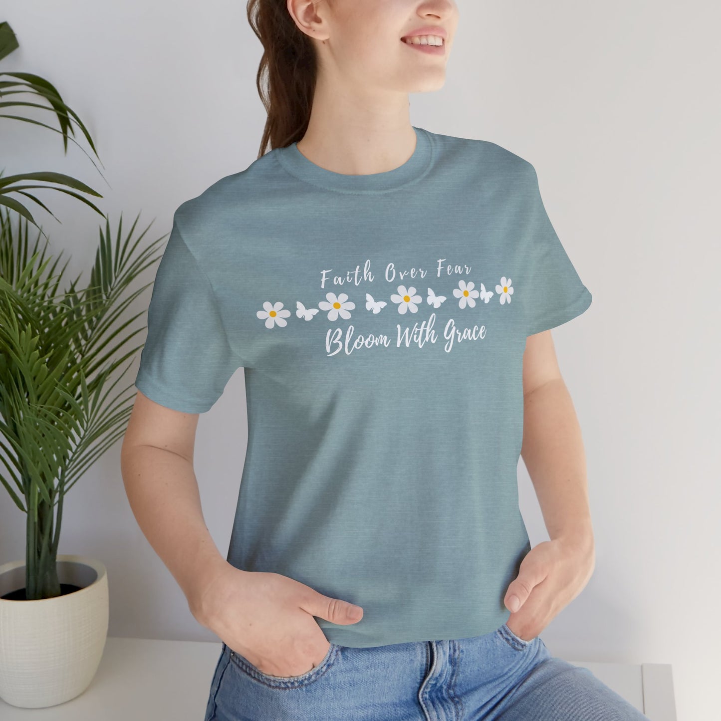 Bloom With Grace Daisy T‑Shirt — "Faith Over Fear" Floral Tee - 14949