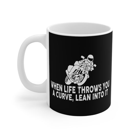 When Life Throws You a Curve, Lean Into It - Mug 11oz - 13316