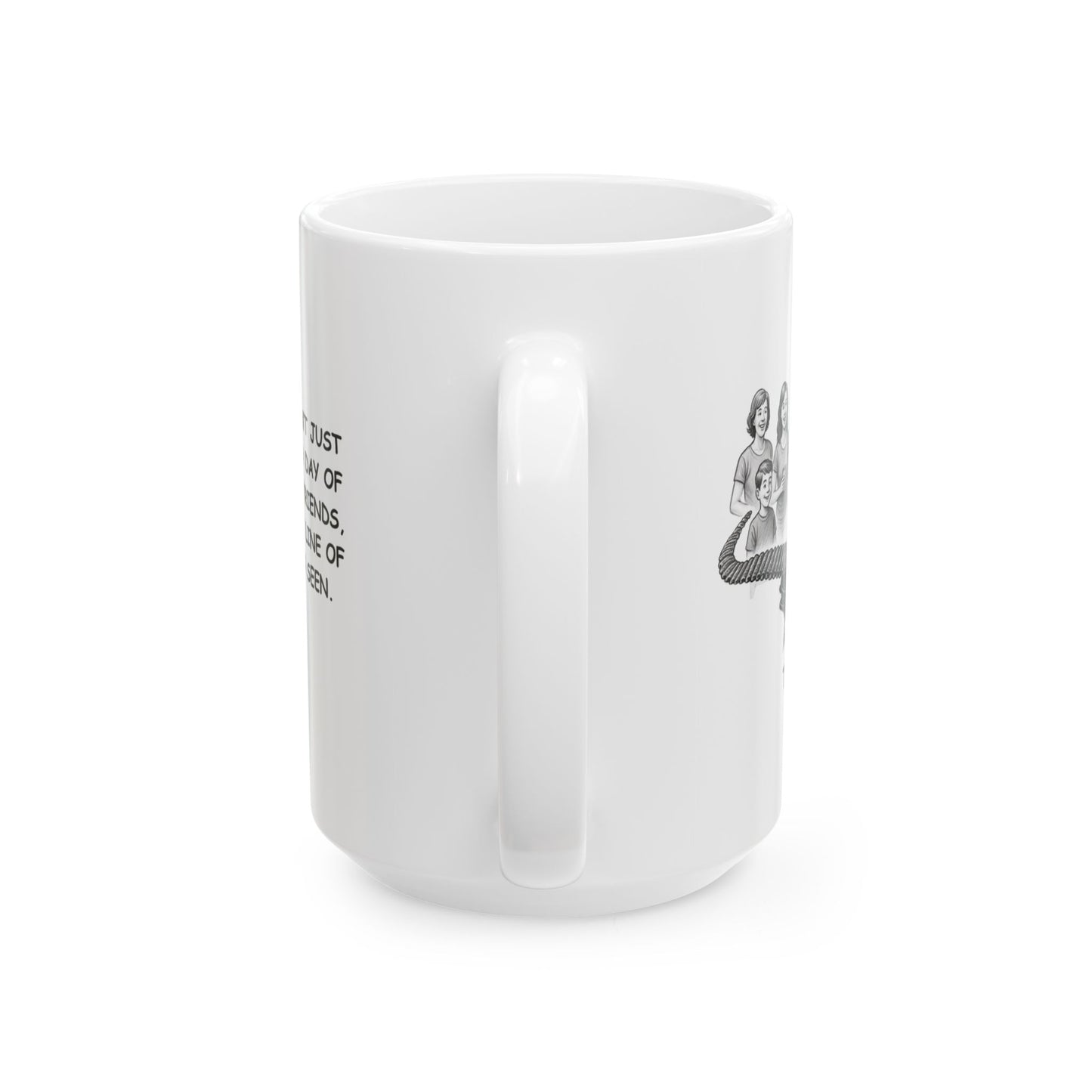 "In Texas, we don’t just ‘grill’—we make a day of it with family, friends, and the longest line of ribs you’ve ever seen." Ceramic Mug - 12752