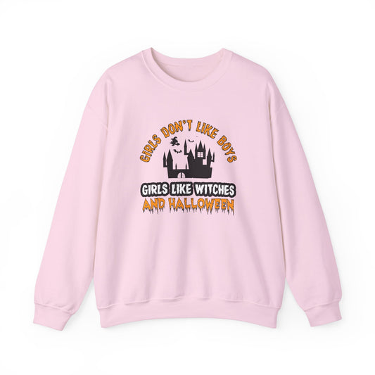 Girls Don't Like Boys. Girls Like Witches and Halloween - Unisex Heavy Blend™ Crewneck Sweatshirt