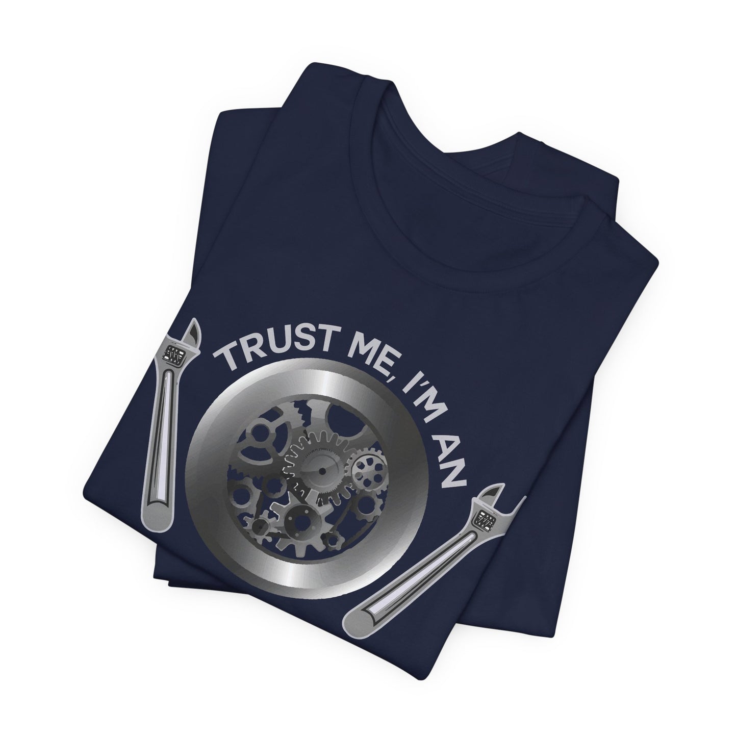 Trust Me, I'm Engineer's Son - Unisex Jersey Short Sleeve Tee - 13586
