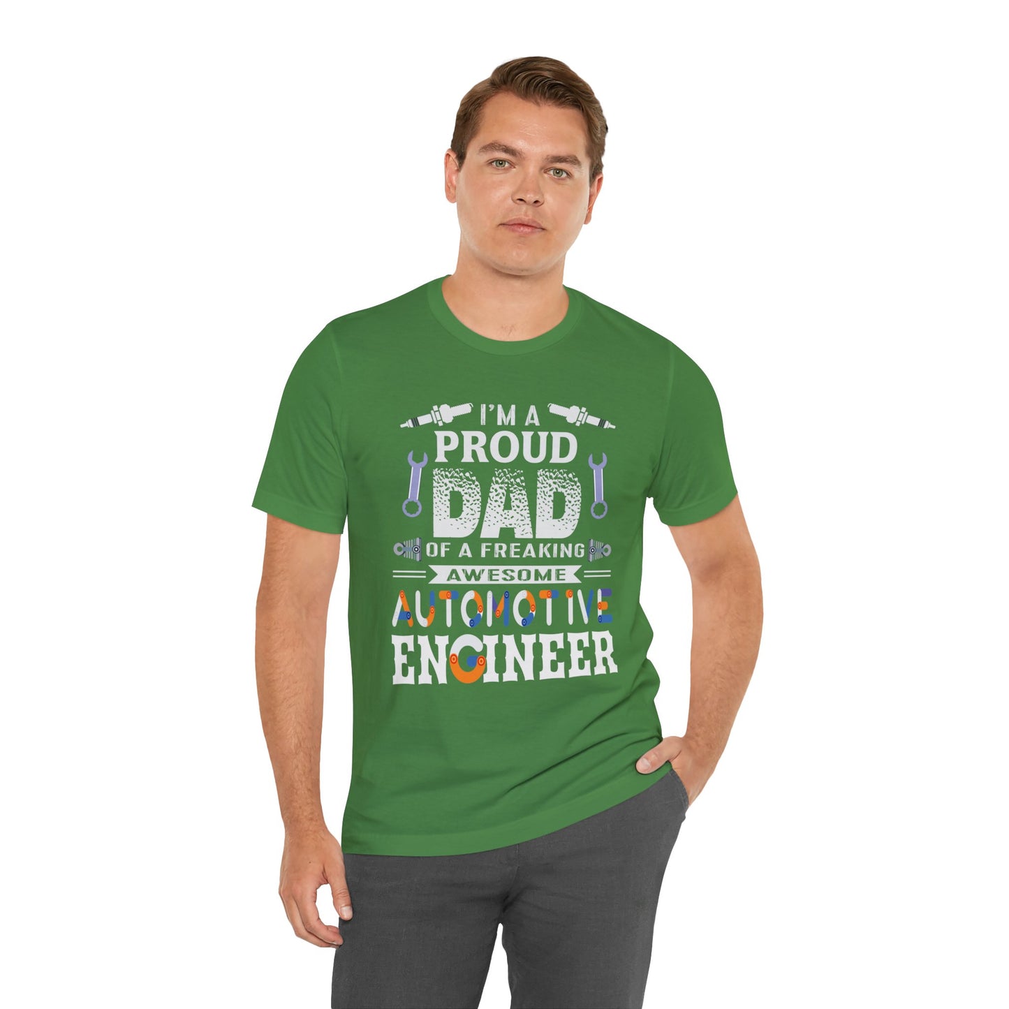 I'm A Proud Dad Of A Freaking Awesome Automotive Engineer - Jersey Short Sleeve Tee