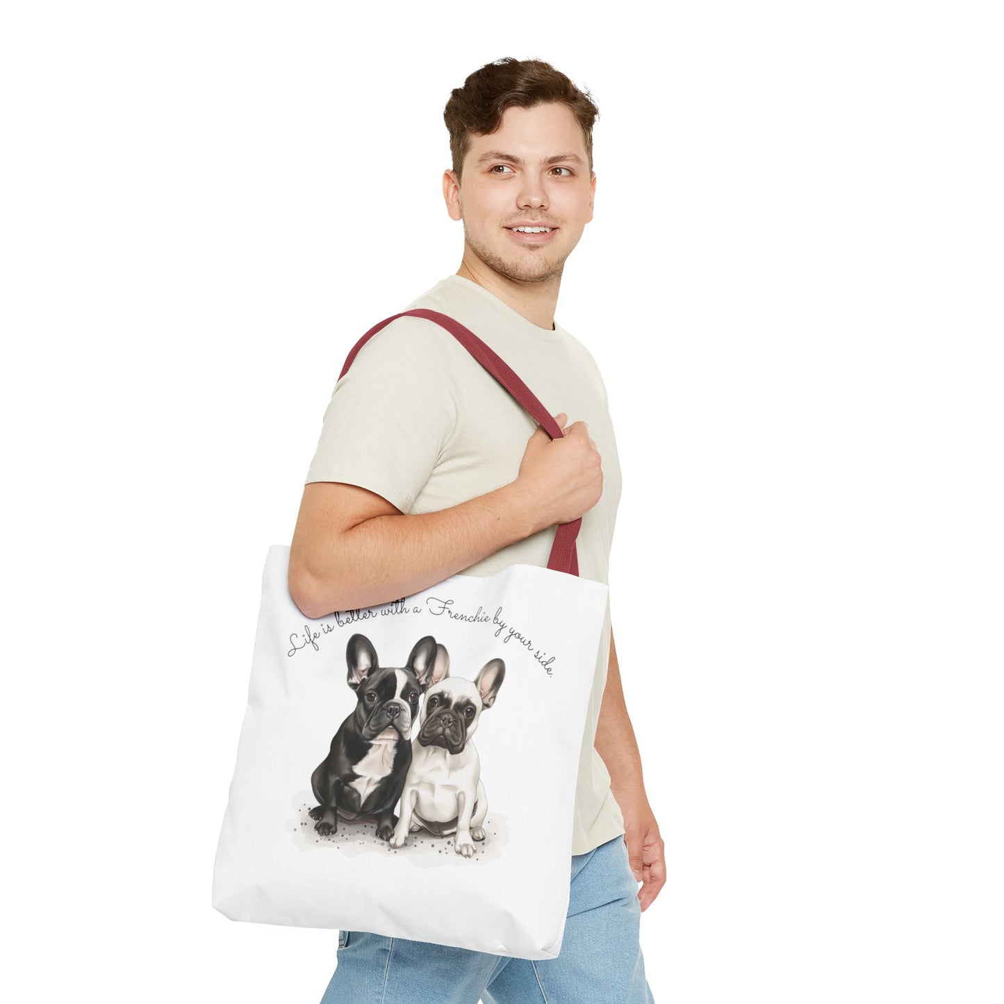 Life is better with a Frenchie by your side. - Tote Bag