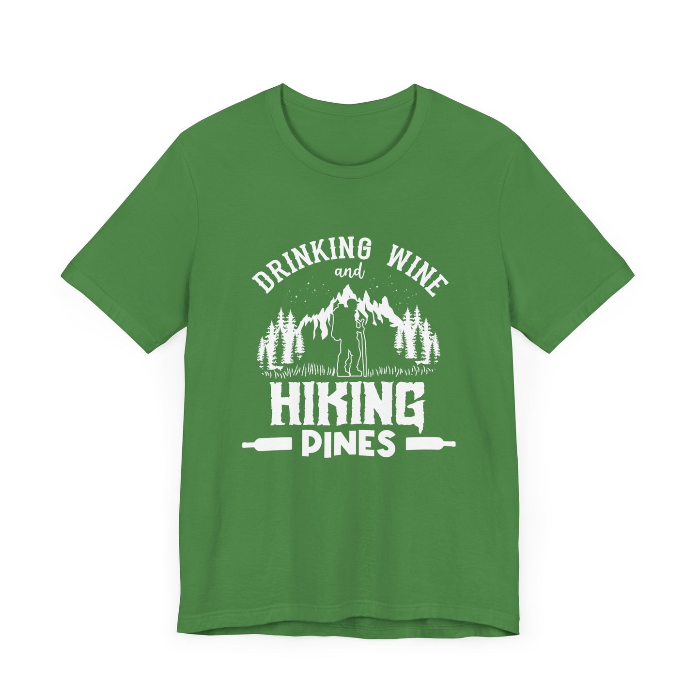 Camping: Drinking Wine & Hiking Pines - Unisex Jersey Short Sleeve Tee