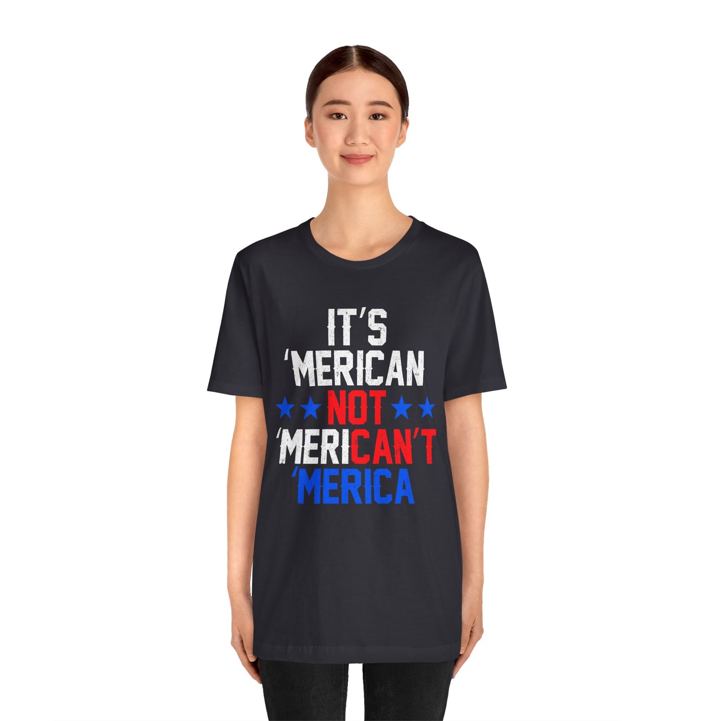 Patriotic Humor Tee, American Pride Shirt, Fun Casual Wear, Gift for Independence Day, Stylish Comfy T-Shirt - 13493