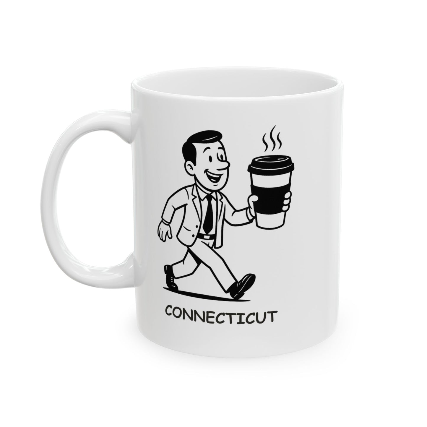 "In Connecticut, ‘lunch break’ is just an excuse to grab another coffee." Ceramic Mug - 11oz, 15oz - 13876