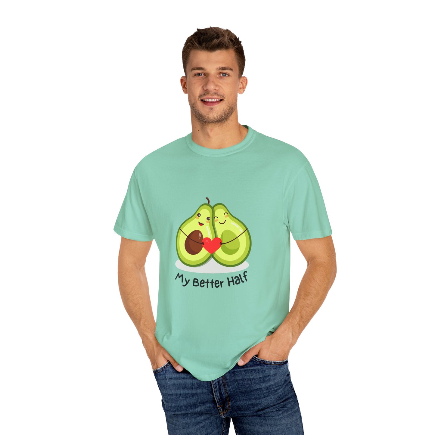 Avocado, My Better Half - Unisex Garment-Dyed T-shirt - 11360