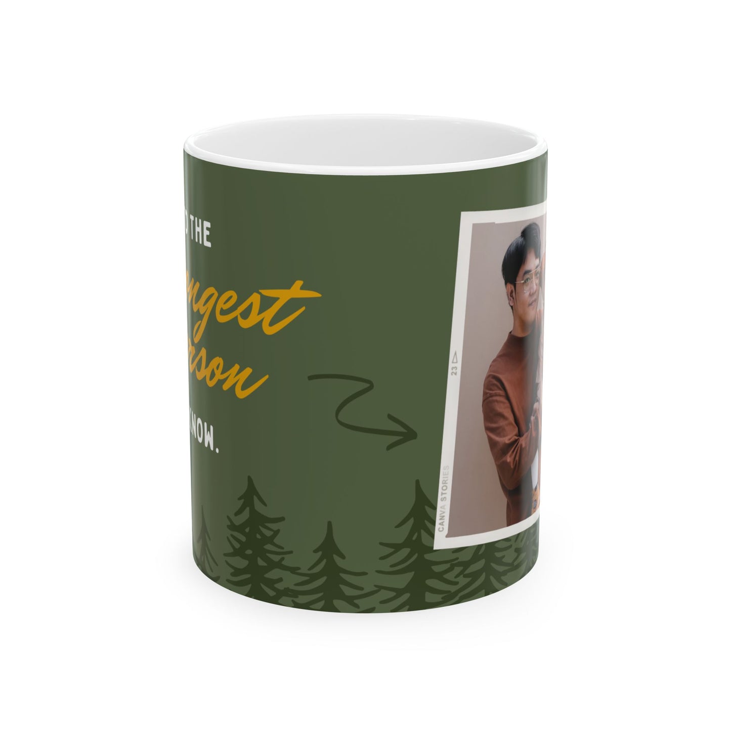Dad, To the Stronest Person I Know, Personalized Father's Day Mug, 11/15oz - 14069