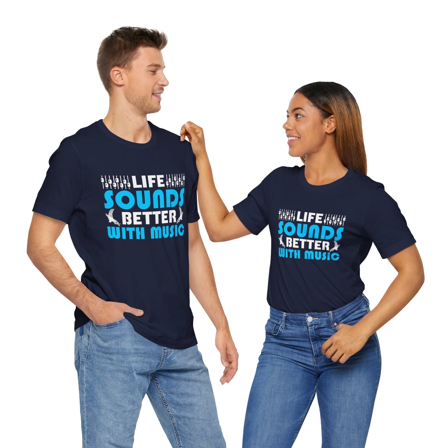 Life Sounds Better With Music - Unisex Jersey Short Sleeve Tee - 11794