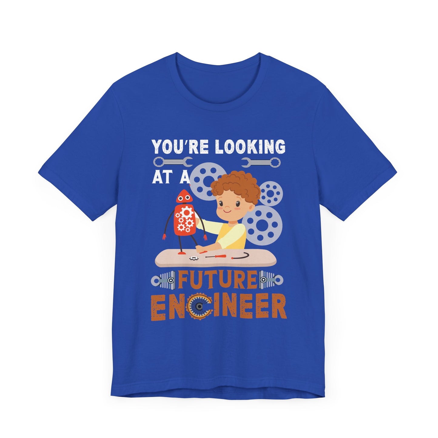 Engineer: You're Looking At A Future Engineer - Unisex Jersey Short Sleeve Tee - 13620