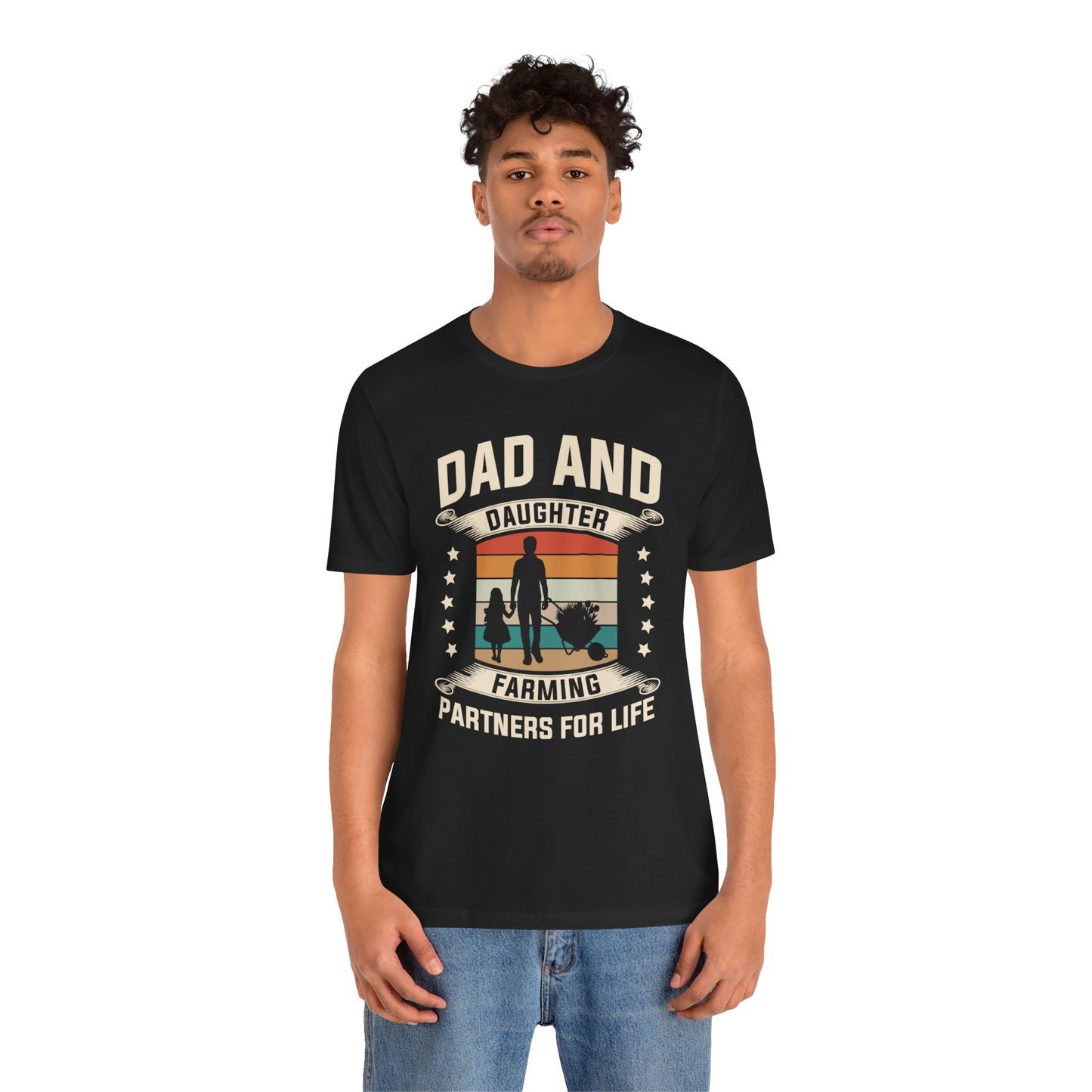 Dad & Daughter, Farming Partners For Life - Unisex Jersey Short Sleeve Tee