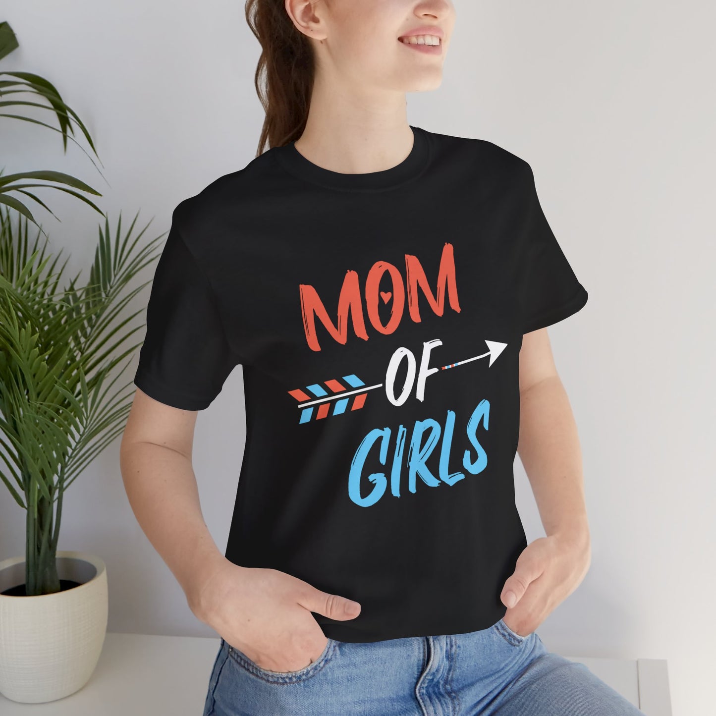 Mom Of Girls - Unisex Jersey Short Sleeve Tee