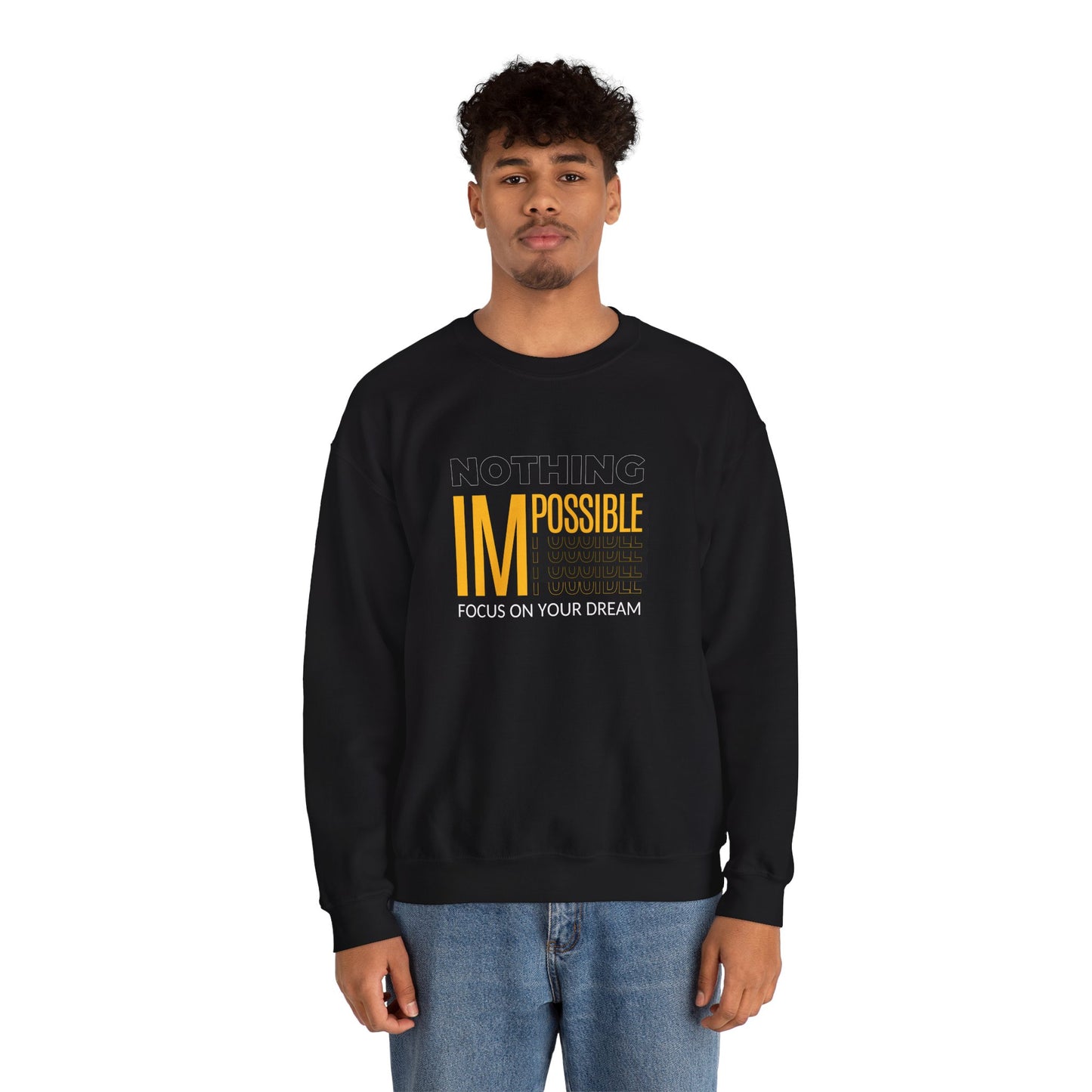 Nothing Impossible, Focus On Your Dream - Unisex Heavy Blend™ Crewneck Sweatshirt
