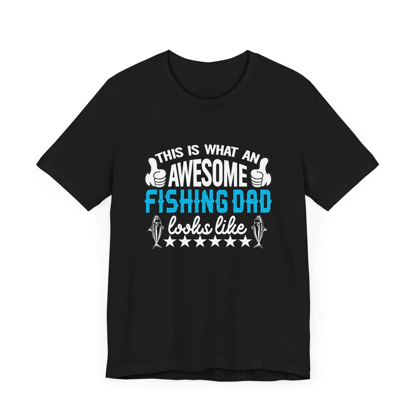 This Is An Awesome Fishing Dad Looks Like - Unisex Jersey Short Sleeve Tee