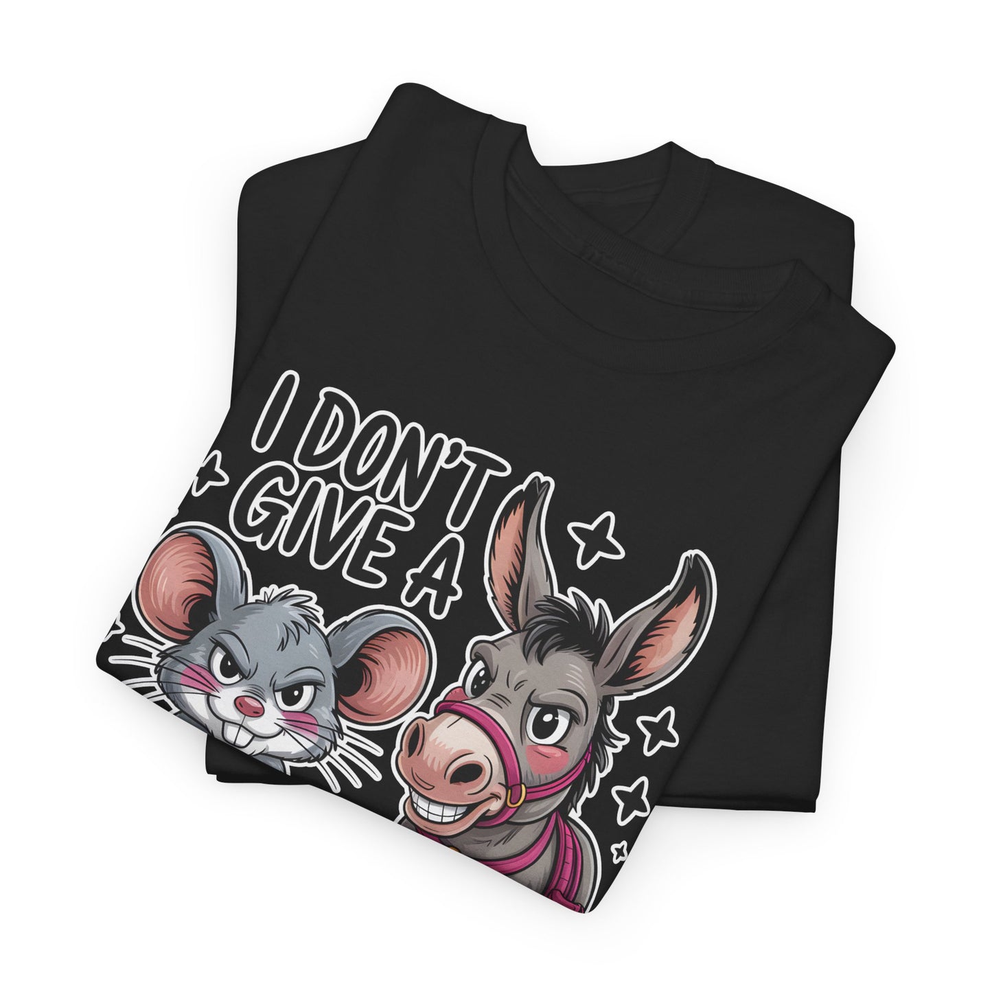 Funny Animal T-Shirt – “I Don’t Give a…” Mouse & Donkey Sarcastic Humor Tee Gift - 14856
