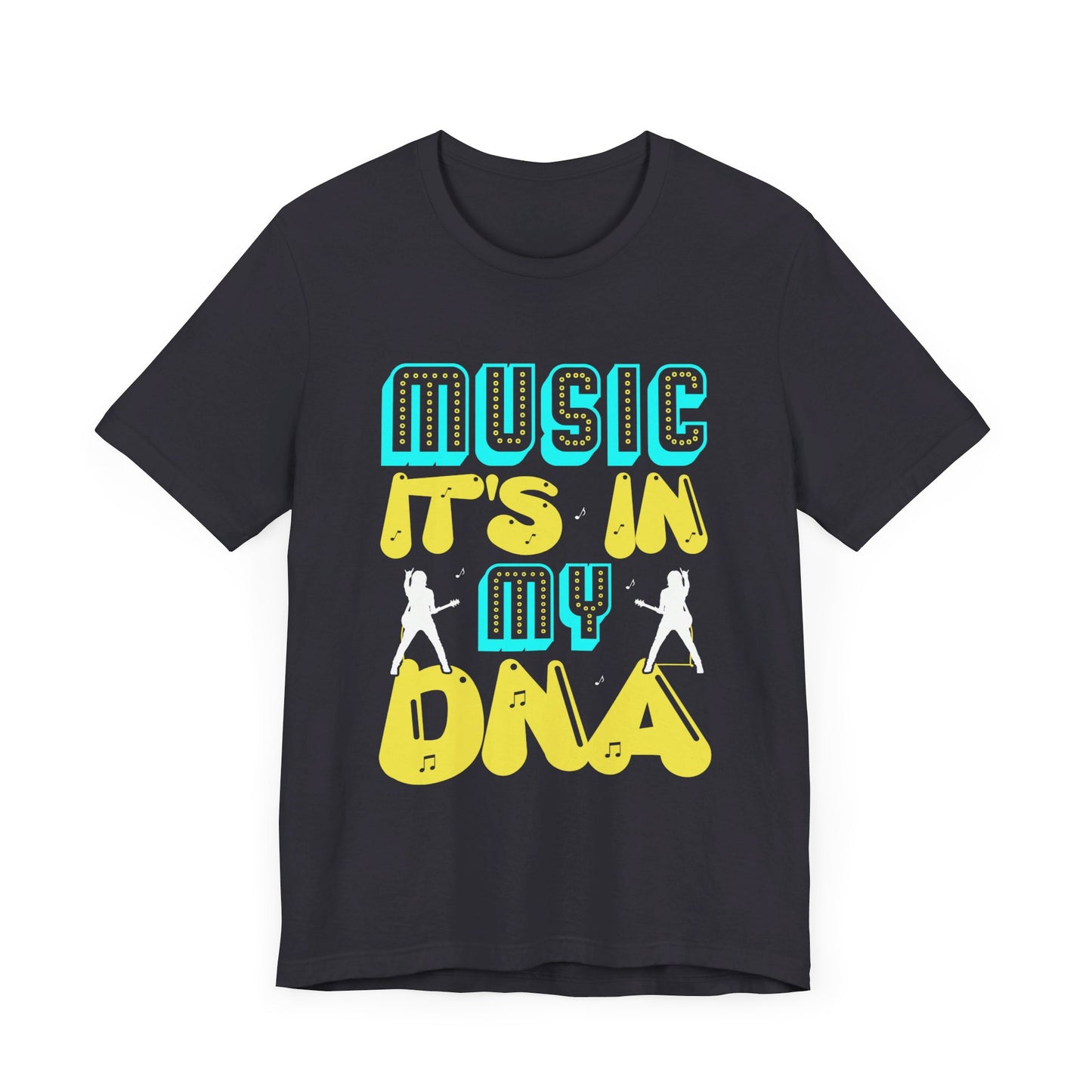 Music: It's In My DNA - Unisex Jersey Short Sleeve Tee