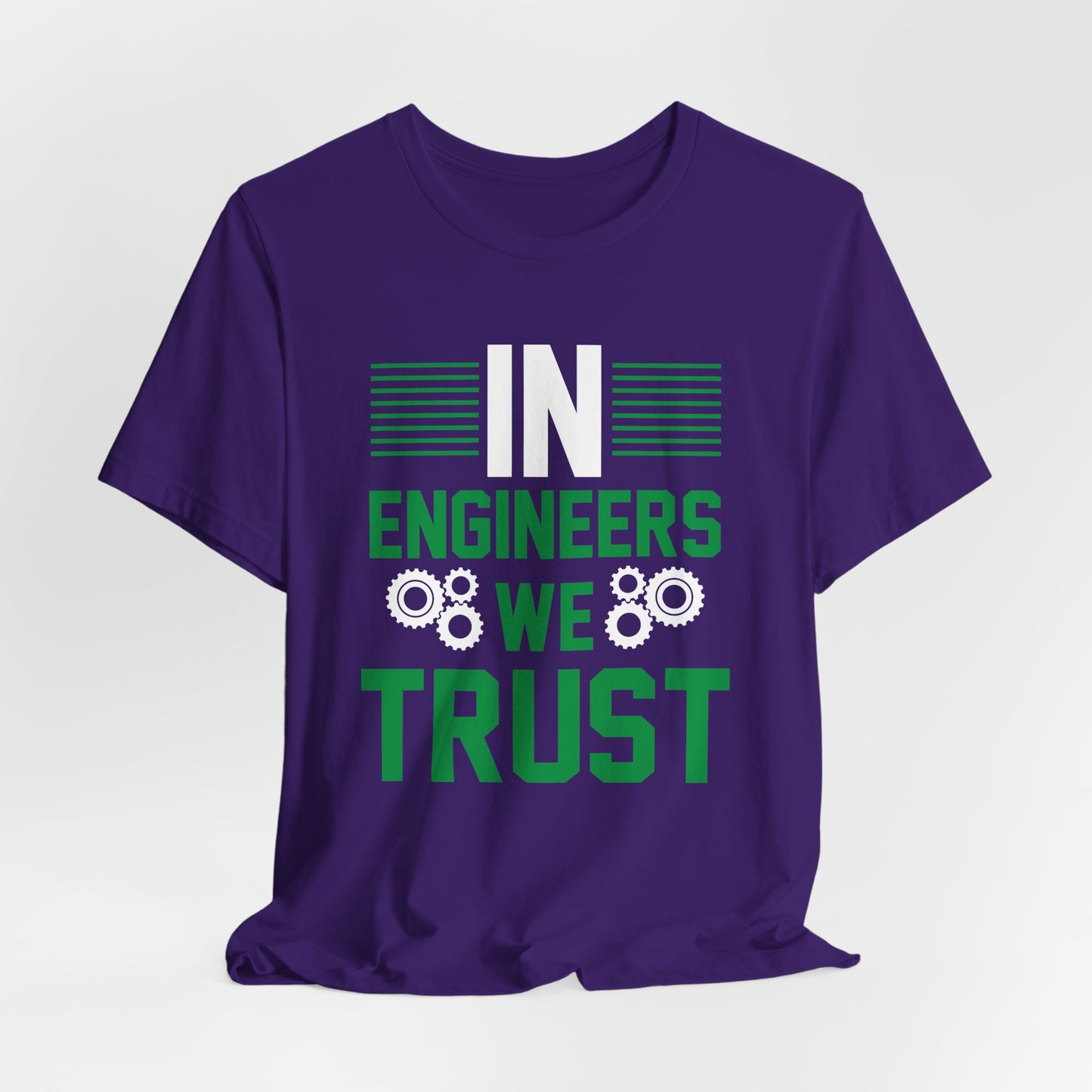 In Engineers We Trust - Unisex Jersey Short Sleeve Tee - 13671