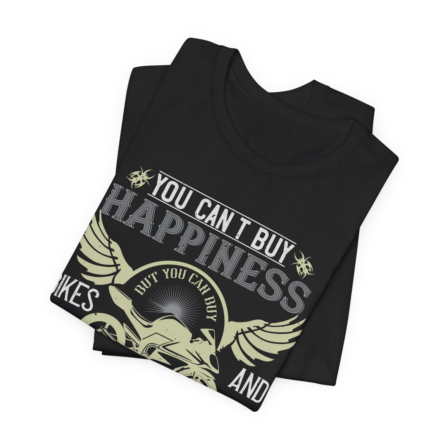 You Can't Buy Happiness, But You Can Buy Bikes, and That’s Kind of the Same Thing - Unisex Jersey Short Sleeve Tee - 14105