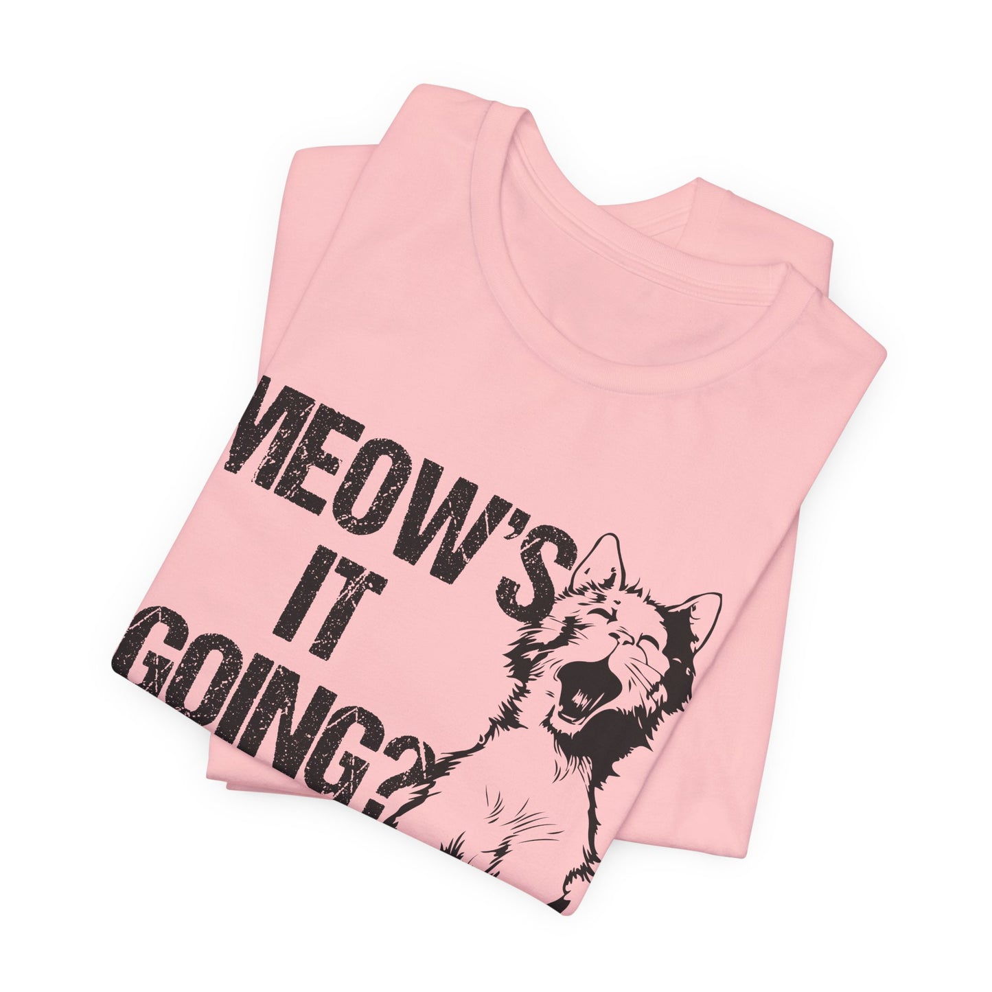 Meow's It Going? - Unisex Jersey Short Sleeve Tee