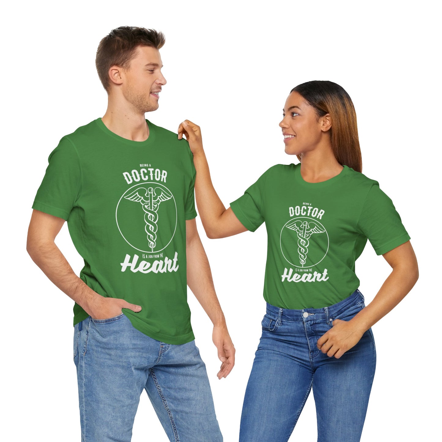 Doctor:  Being A Doctor Is A Job From The Heart - Unisex Jersey Short Sleeve Tee