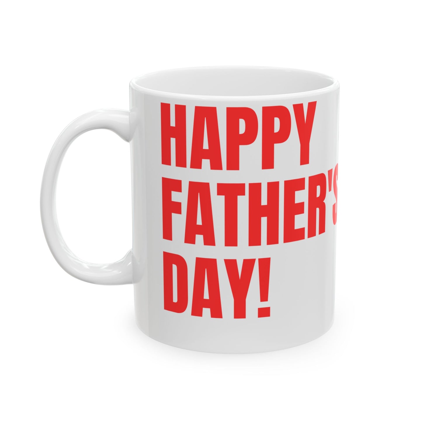 Happy Father's Day Ceramic Mug - 11oz & 15oz - 12894