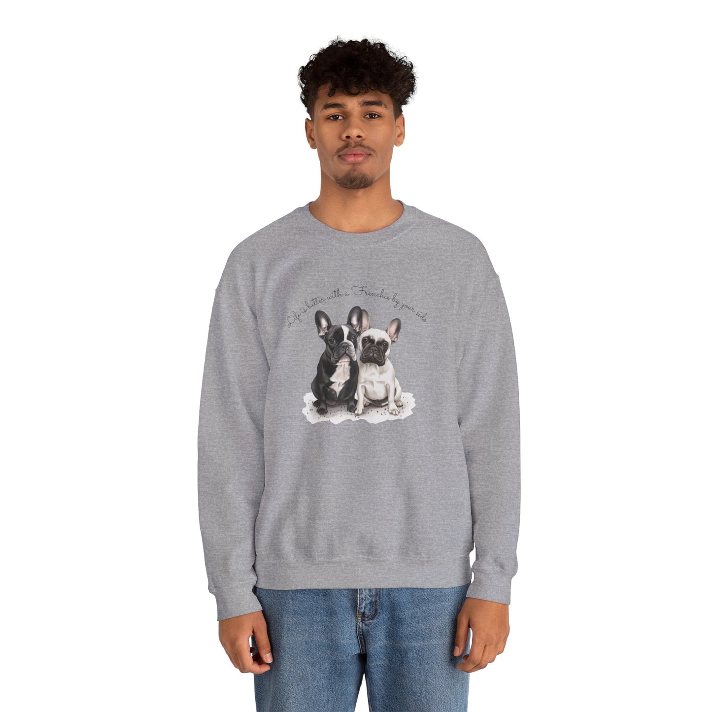 Life is better with a Frenchie by your side. - Unisex Heavy Blend™ Crewneck Sweatshirt