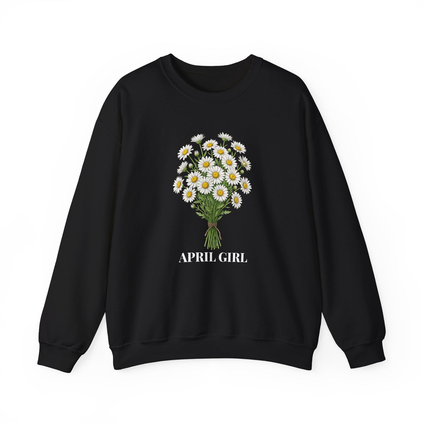April Girl Daisy Bouquet Sweatshirt – Floral Birth Flower Crewneck for April Birthdays - 14841