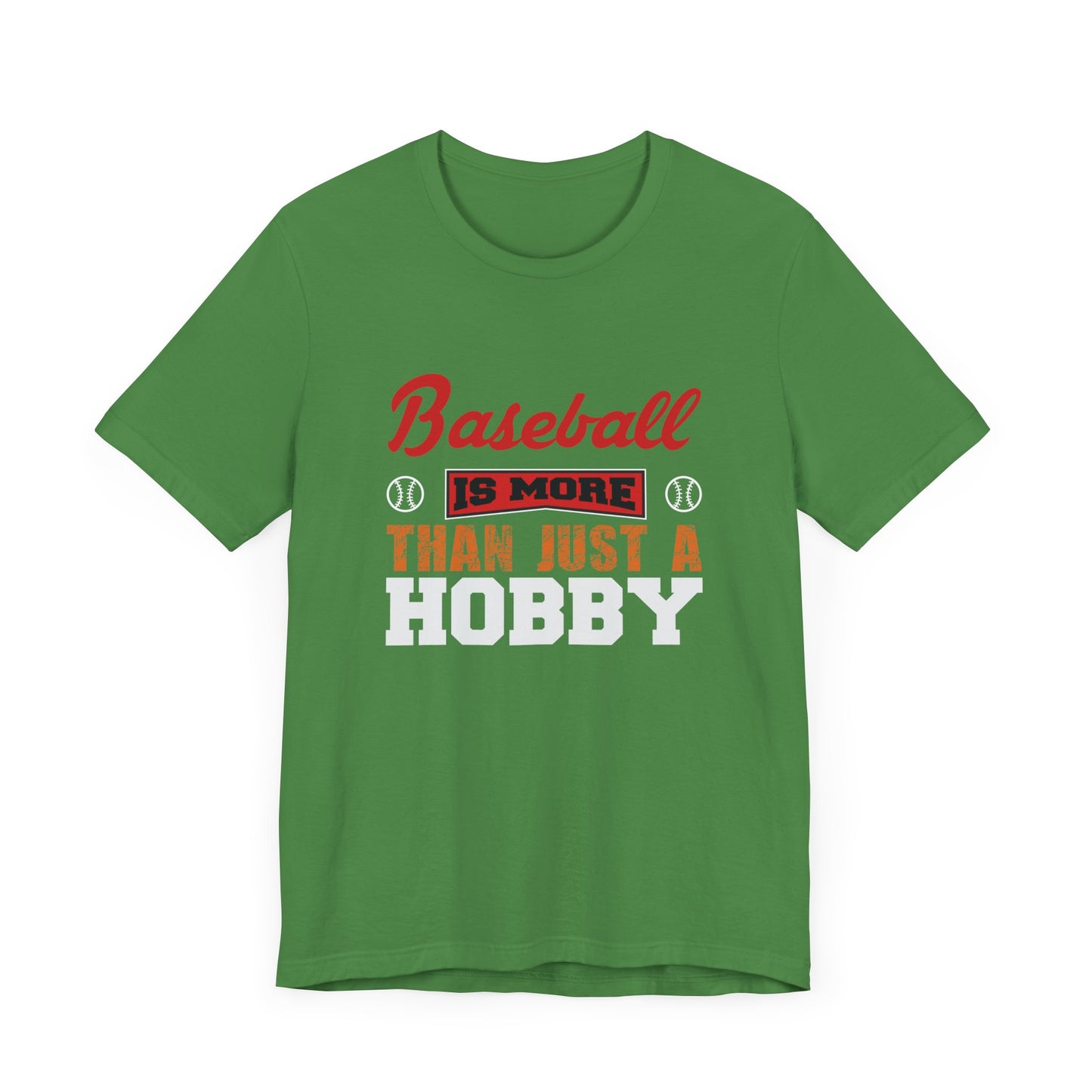 Baseball Is More Than Just A Hobby - Unisex Jersey Short Sleeve Tee