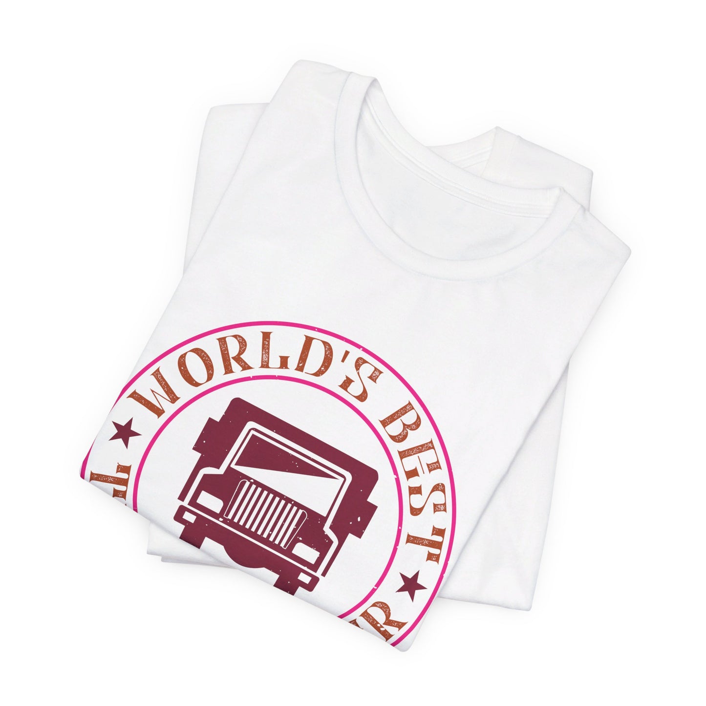 World's Best Truck Driver - Unisex Jersey Short Sleeve Tee