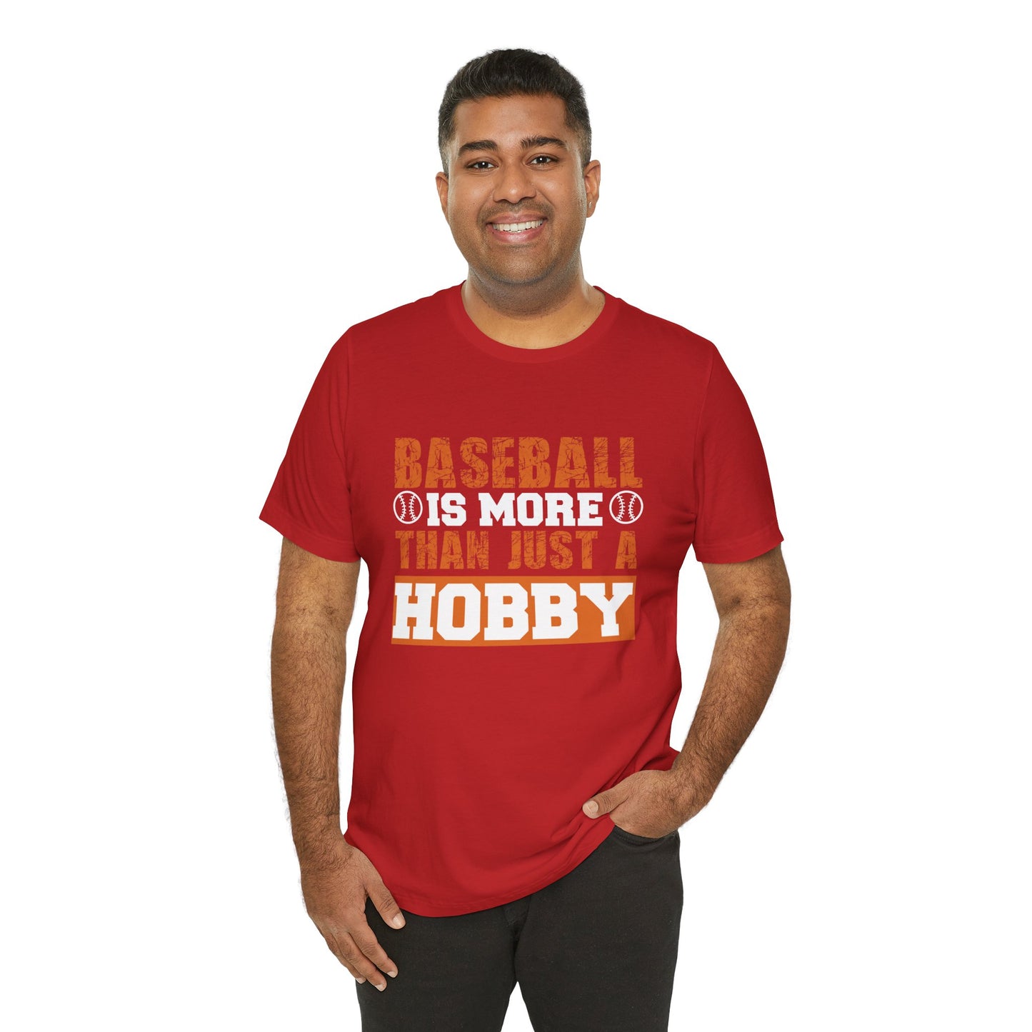 Baseball Is More Than Just A Hobby - Unisex Jersey Short Sleeve Tee