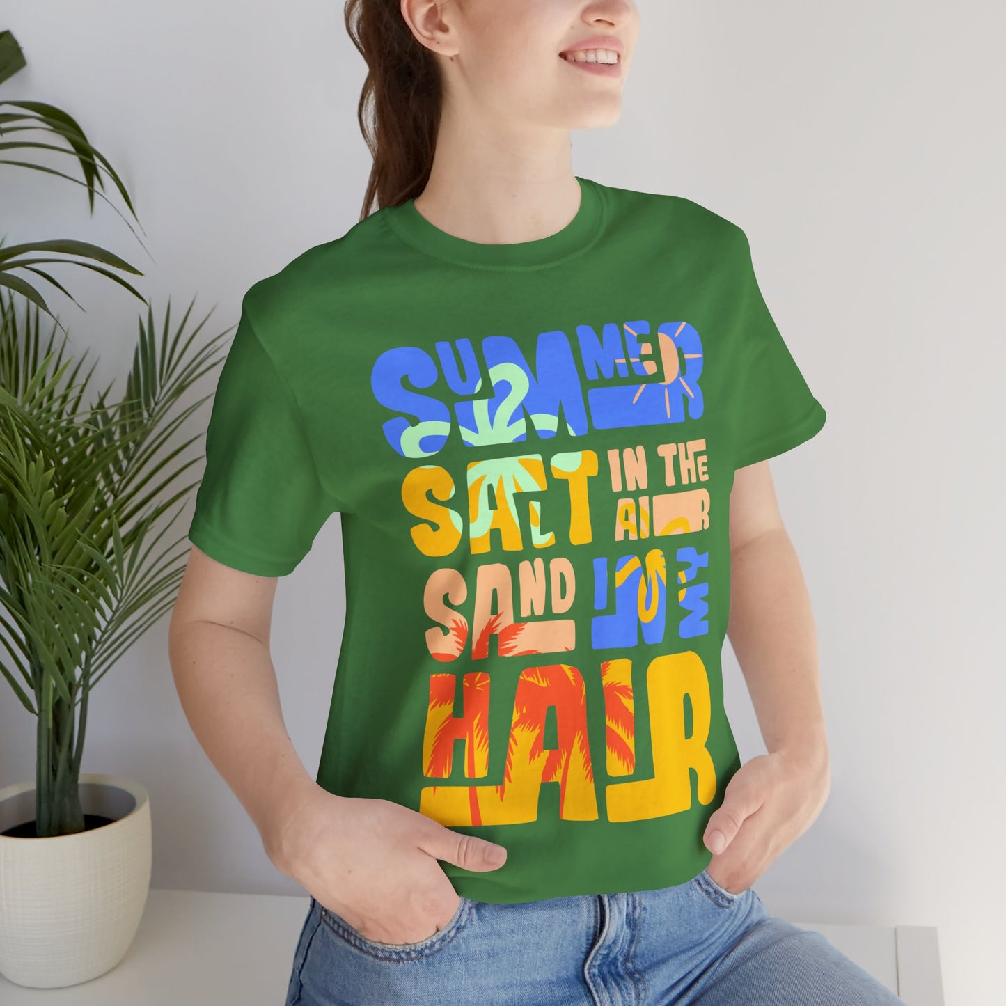Salt In The Air, Sand In My Hair - Unisex Jersey Short Sleeve Tee - 13116