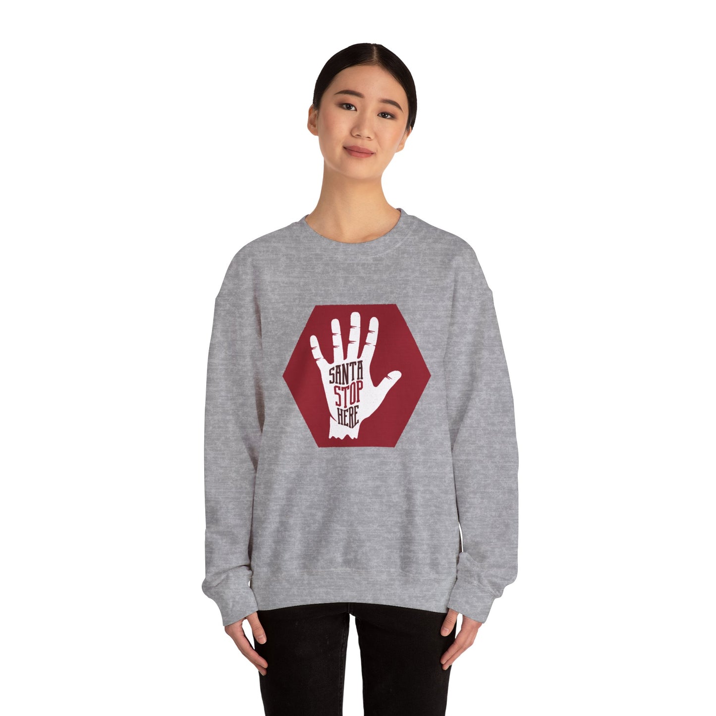 Santa Stop Here - Unisex Heavy Blend™ Crewneck Sweatshirt