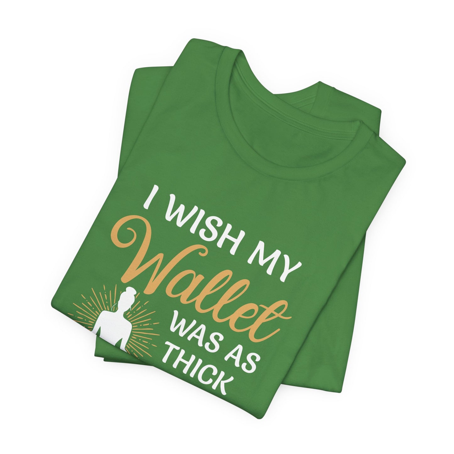 Yoga: I Wish My Wallet Was As Thick As My Thighs - Unisex Jersey Short Sleeve Tee - 12338