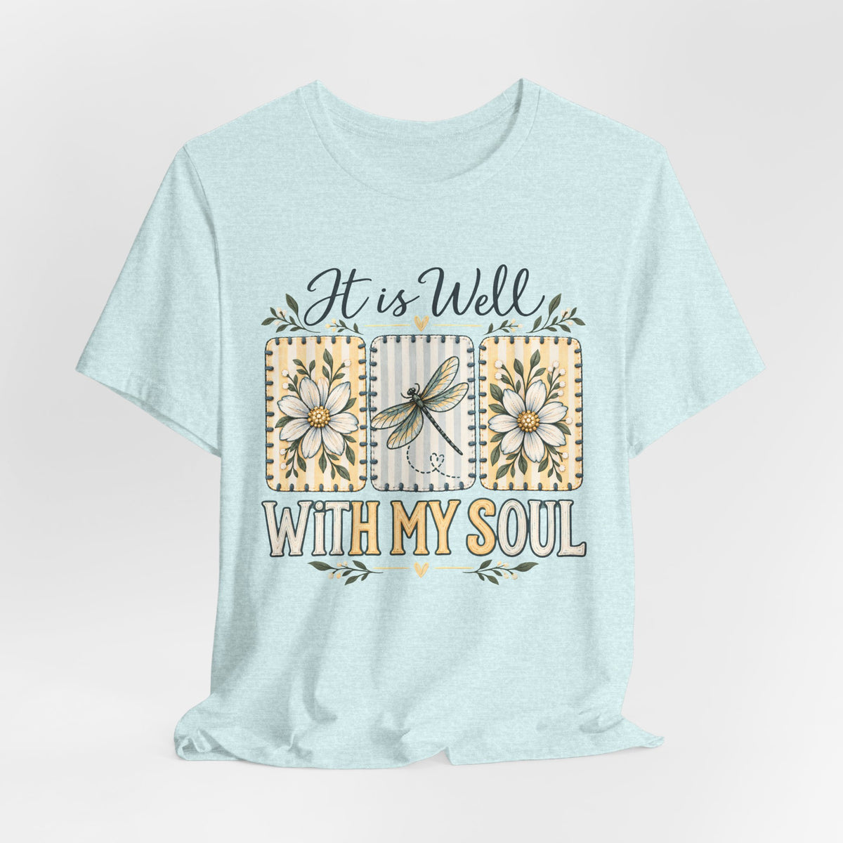 It Is Well With My Soul T-Shirt, Floral Dragonfly Christian Faith Tee - 14991