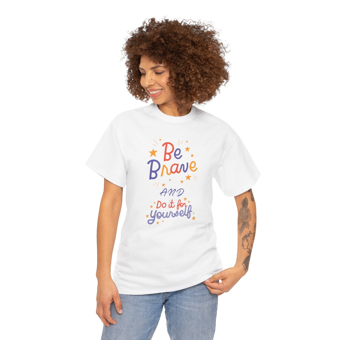 Be Brave and Do it for Yourself - Unisex Heavy Cotton Tee - 11656