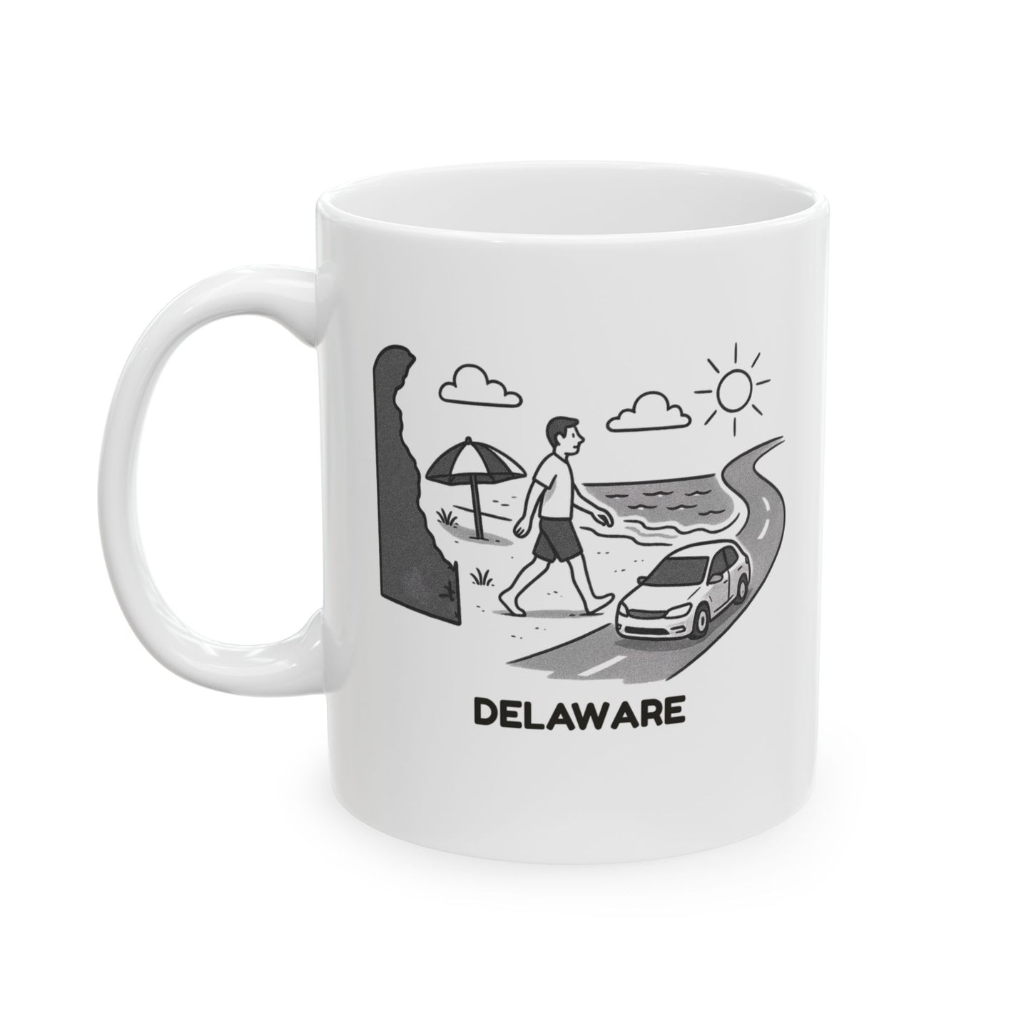 "In Delaware, we believe in long walks on the beach... and short drives to get there." Ceramic Mug - 14168