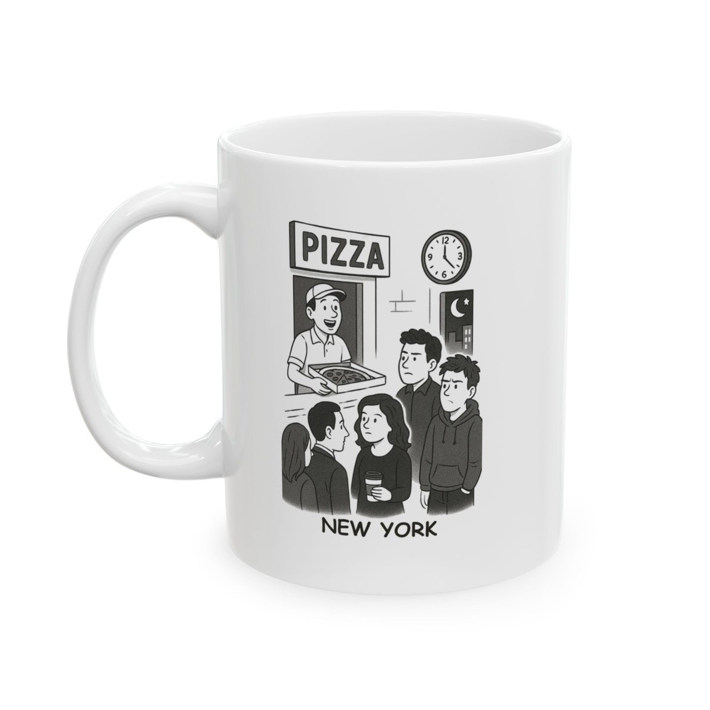 "New York: Where the only thing more crowded than the subway is the pizza joint at midnight." Ceramic Mug - 11oz/15oz - 12833