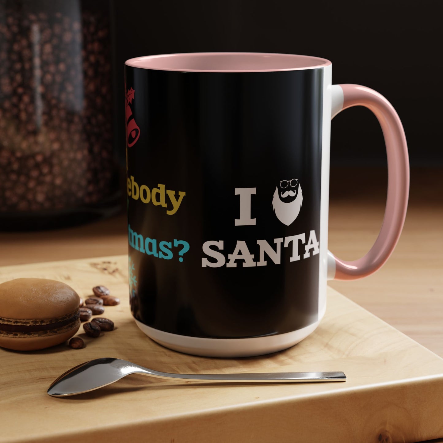 Did Somebody Say Christmas? - Accent Coffee Mug (11, 15oz)