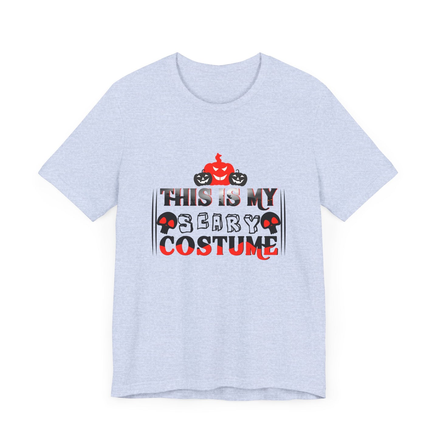 This Is My Scary Costume - Unisex Jersey Short Sleeve Tee - 12661