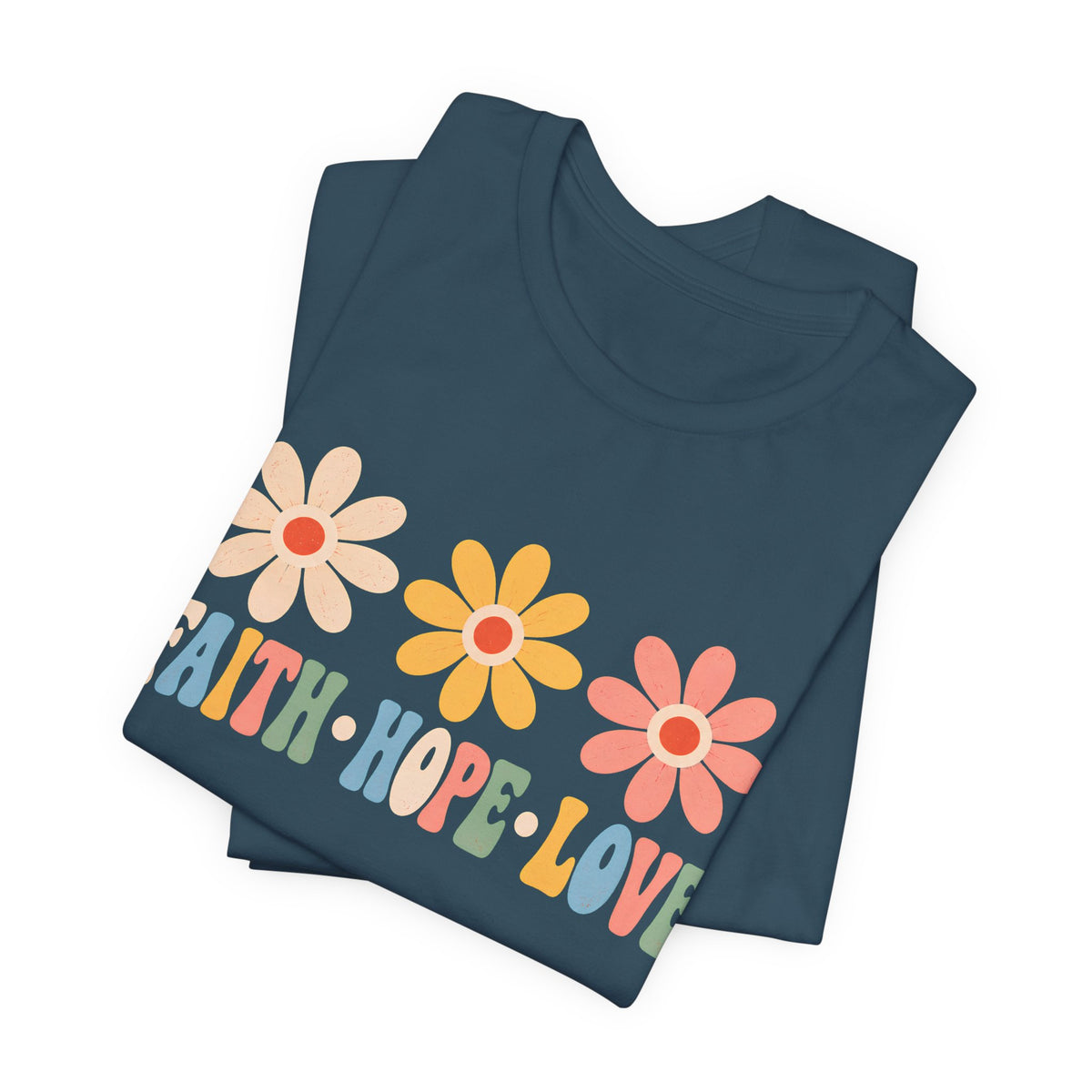 Faith Hope Love Floral T-Shirt, Retro Flower Graphic Tee - 14978