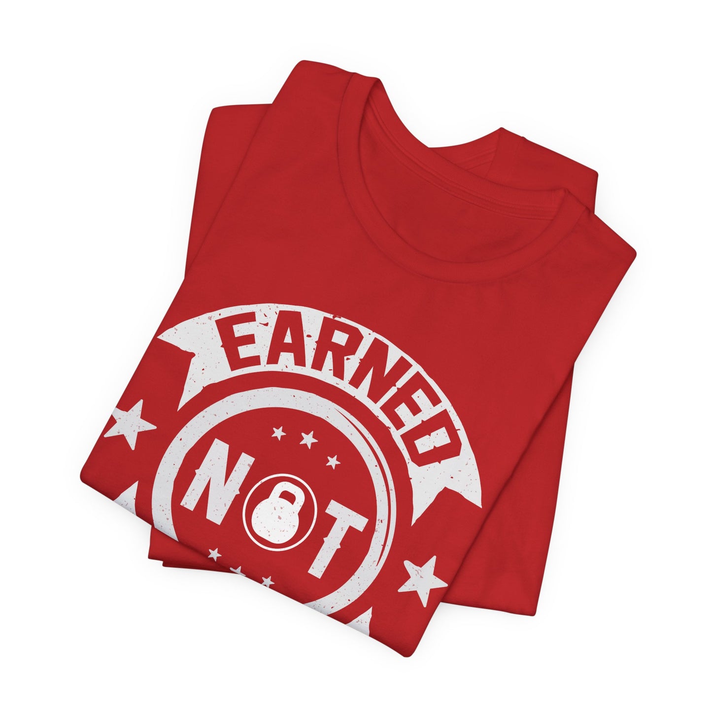 Gym: Earned Not Given  - Unisex Jersey Short Sleeve Tee