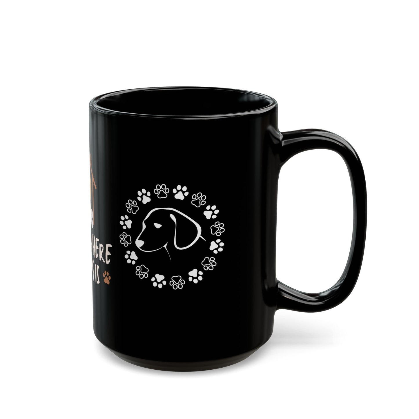 Home is Where The Dog is - Black Mug (11oz, 15oz)