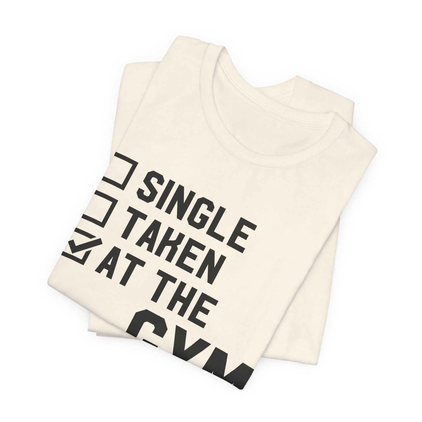 At the Gym & Don't Have Time  - Unisex Jersey Short Sleeve Tee