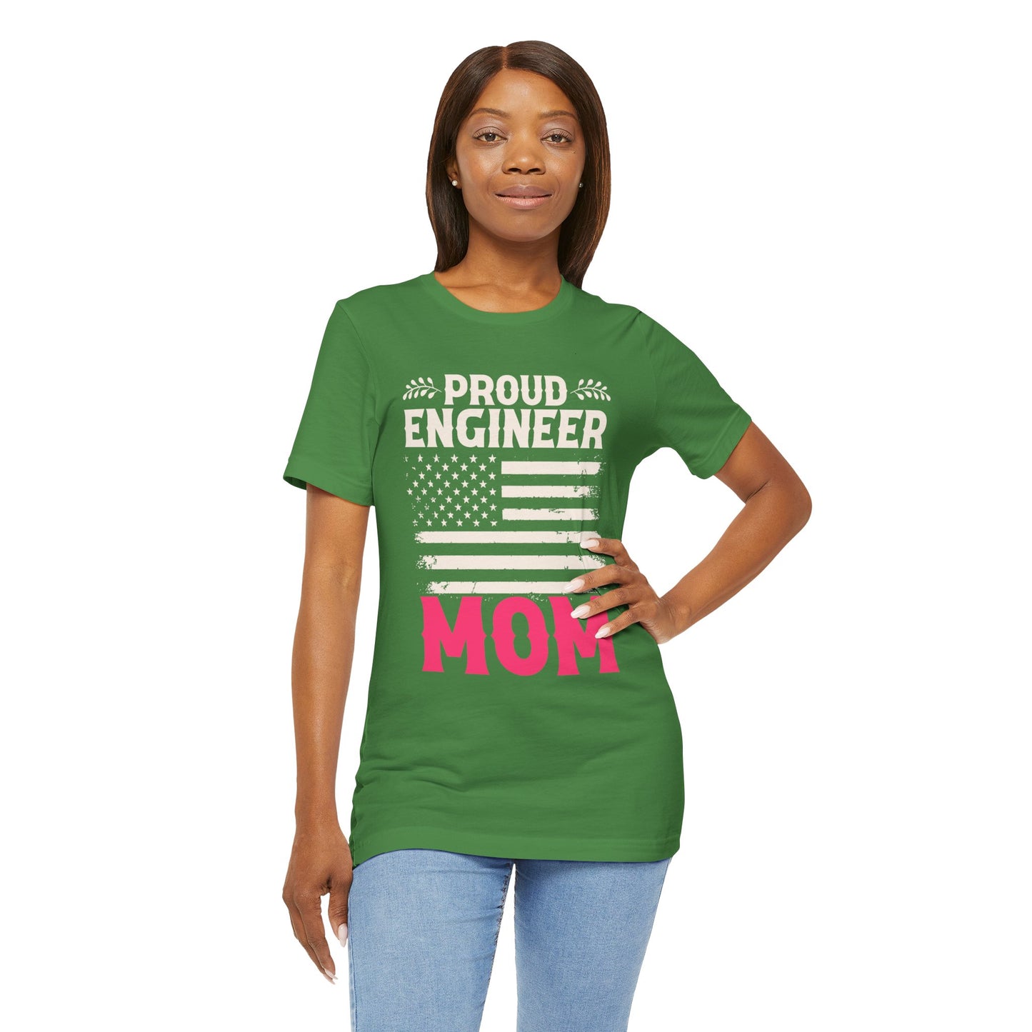 Engineer: Proud Engineer Mom - Unisex Jersey Short Sleeve Tee