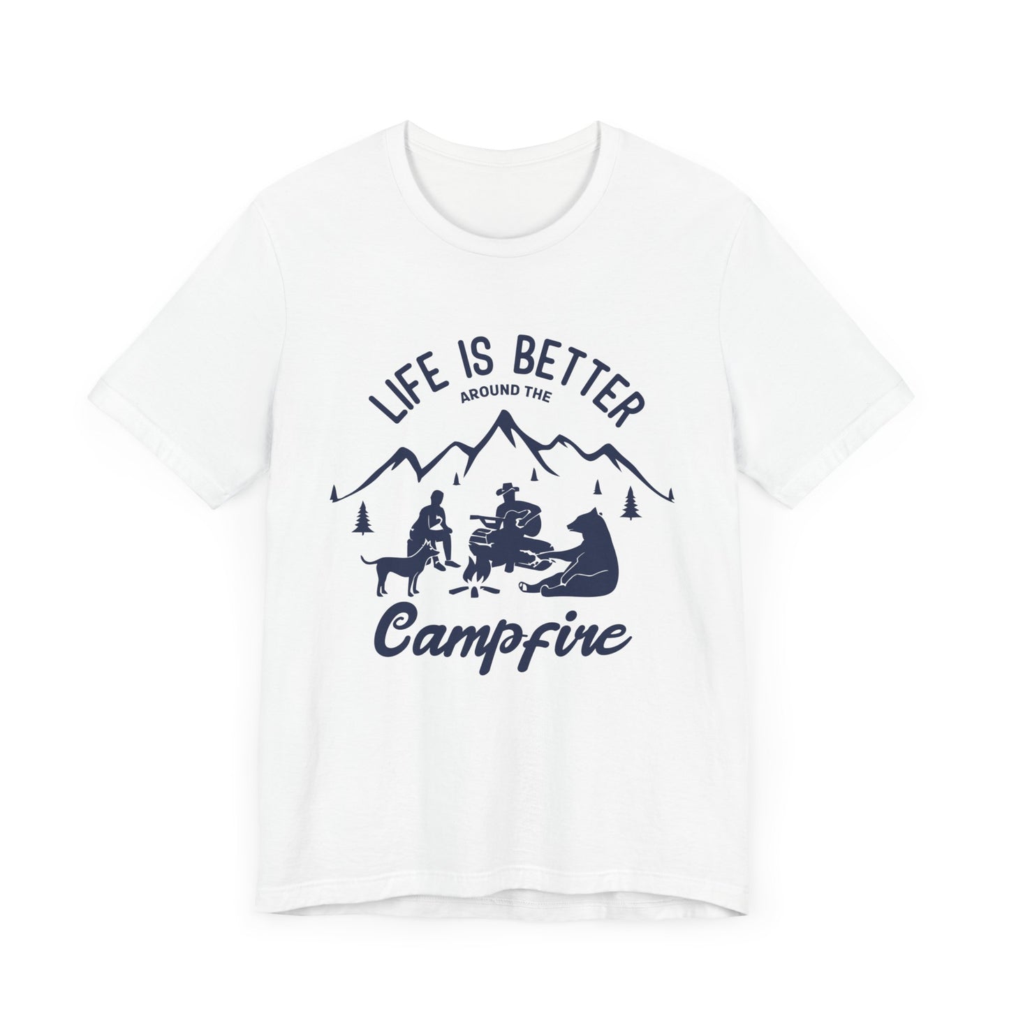 Life Is Better Around The Campfire - Unisex Jersey Short Sleeve Tee