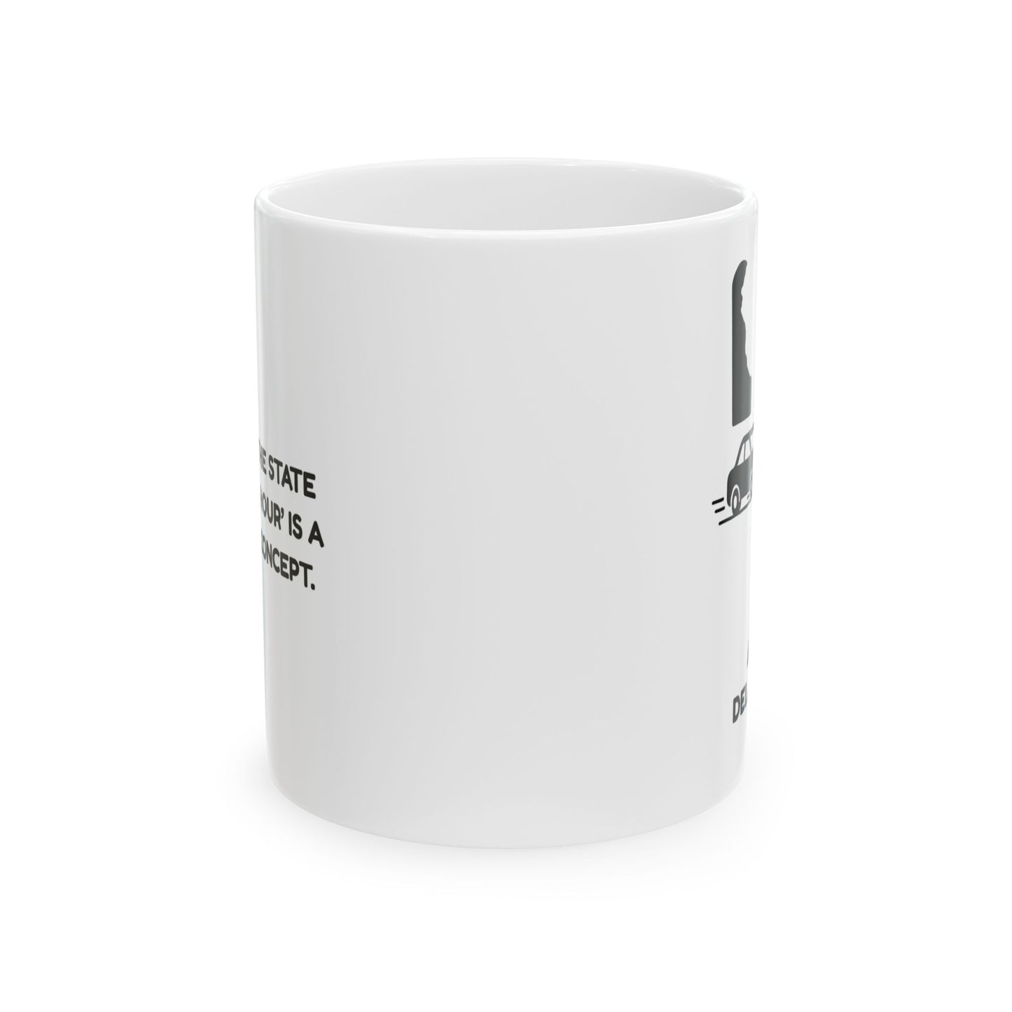 "Delaware: The state where ‘rush hour’ is a laughable concept." Ceramic Mug - 14182
