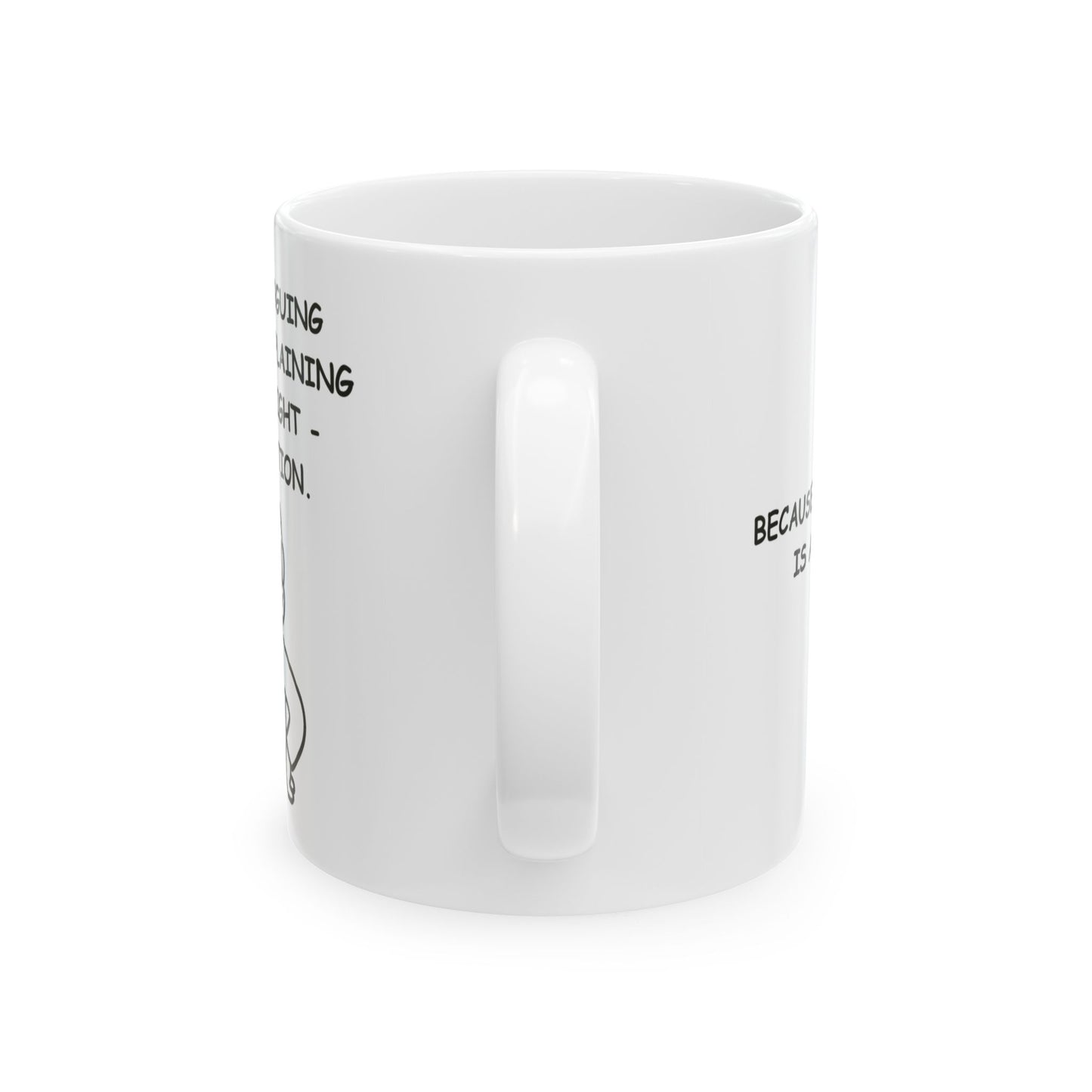 “I'm not arguing, I'm just explaining why I'm right – Kiwi edition.” Ceramic Mug - 11oz & 15oz - 12882