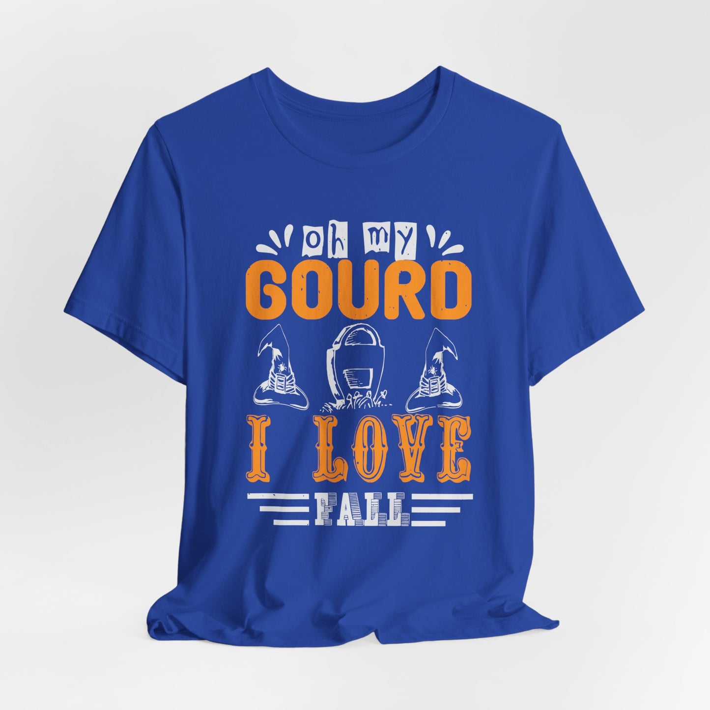 Oh My Gourd, I Love Fall - Unisex Jersey Short Sleeve Tee