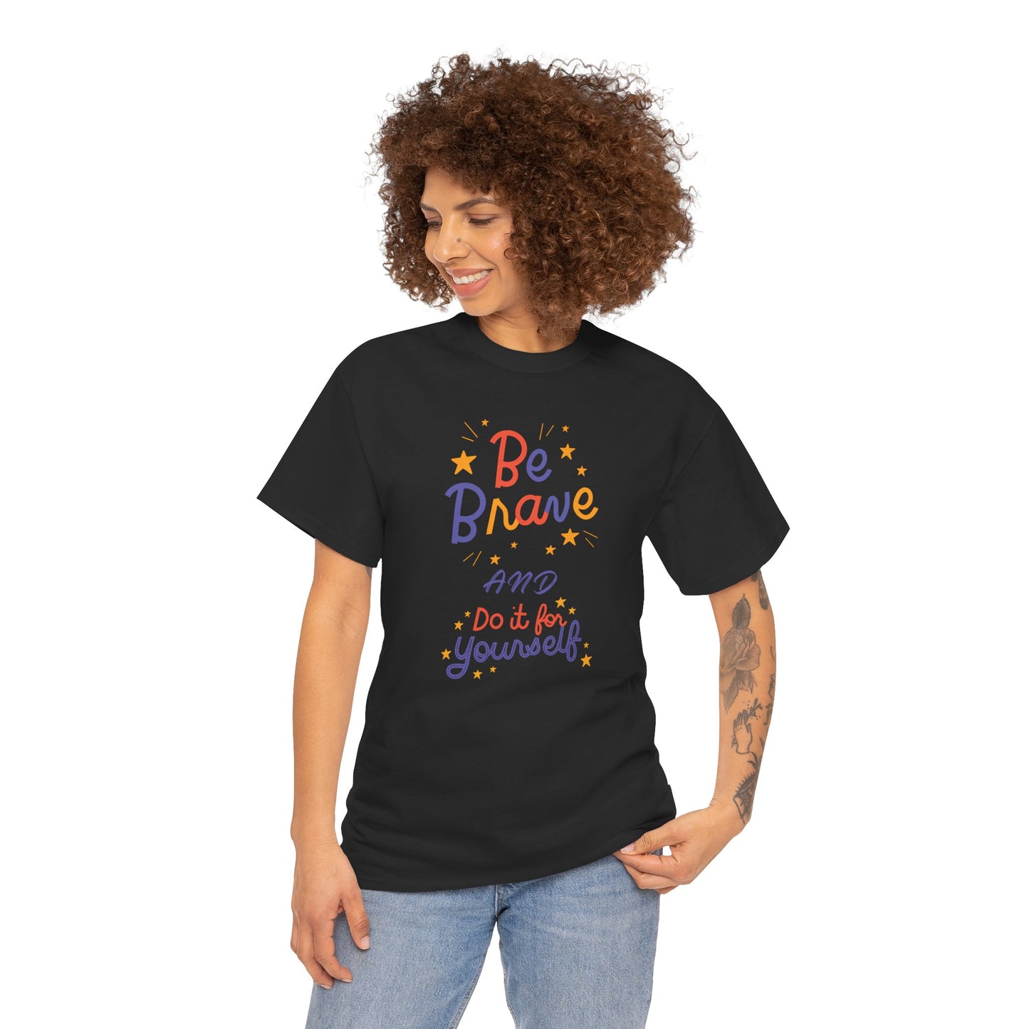 Be Brave and Do it for Yourself - Unisex Heavy Cotton Tee - 11656
